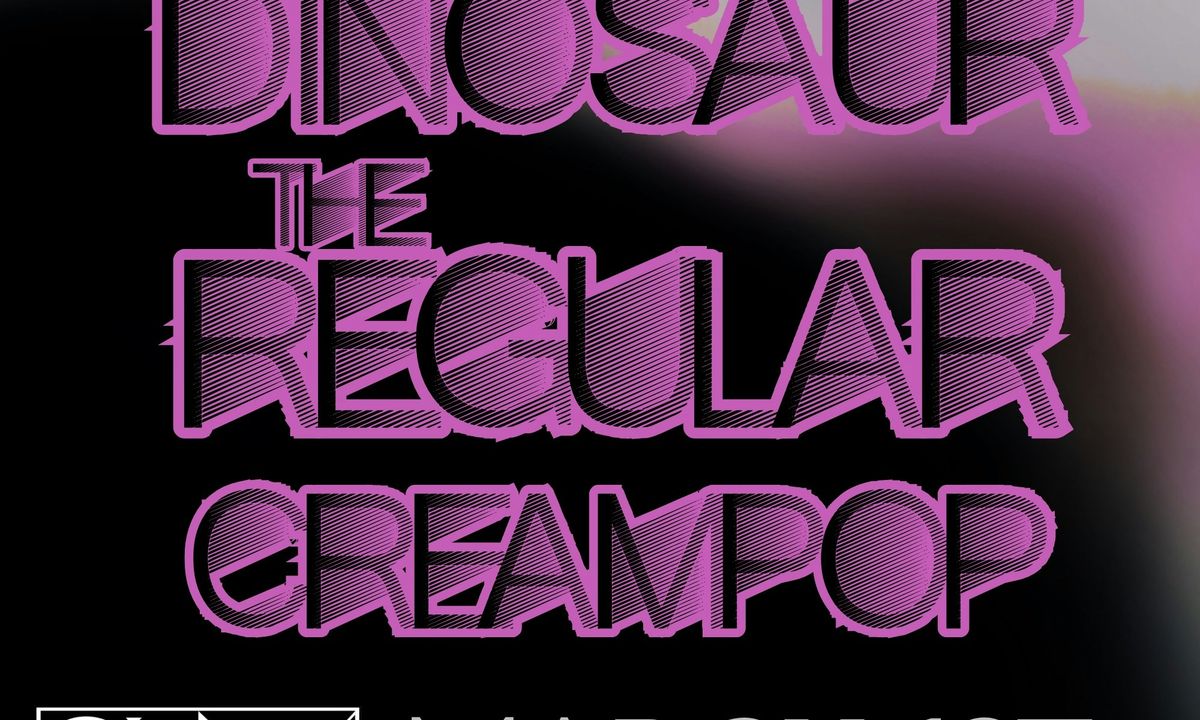 Doctor Dinosaur, The Regular & Creampop