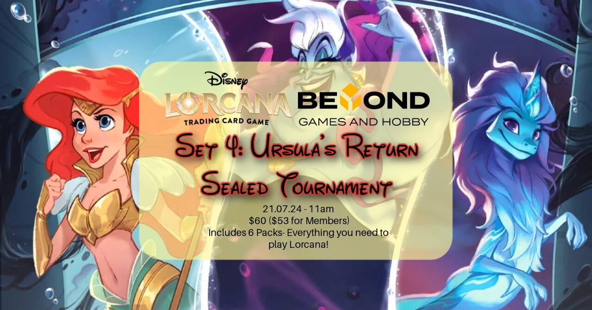 Lorcana Set 4 - Ursula's Return Sealed Tournament!