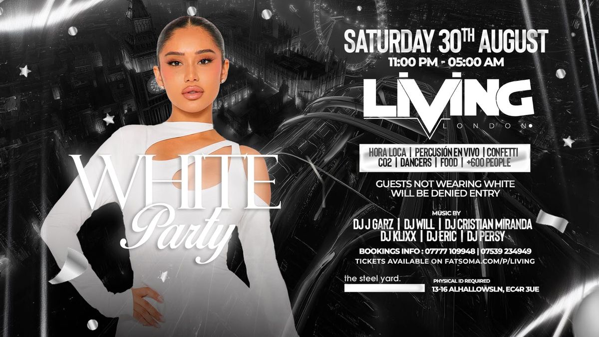 LIVING LONDON : \ud83e\udd0d WHITE PARTY EDITION \ud83e\udd0d