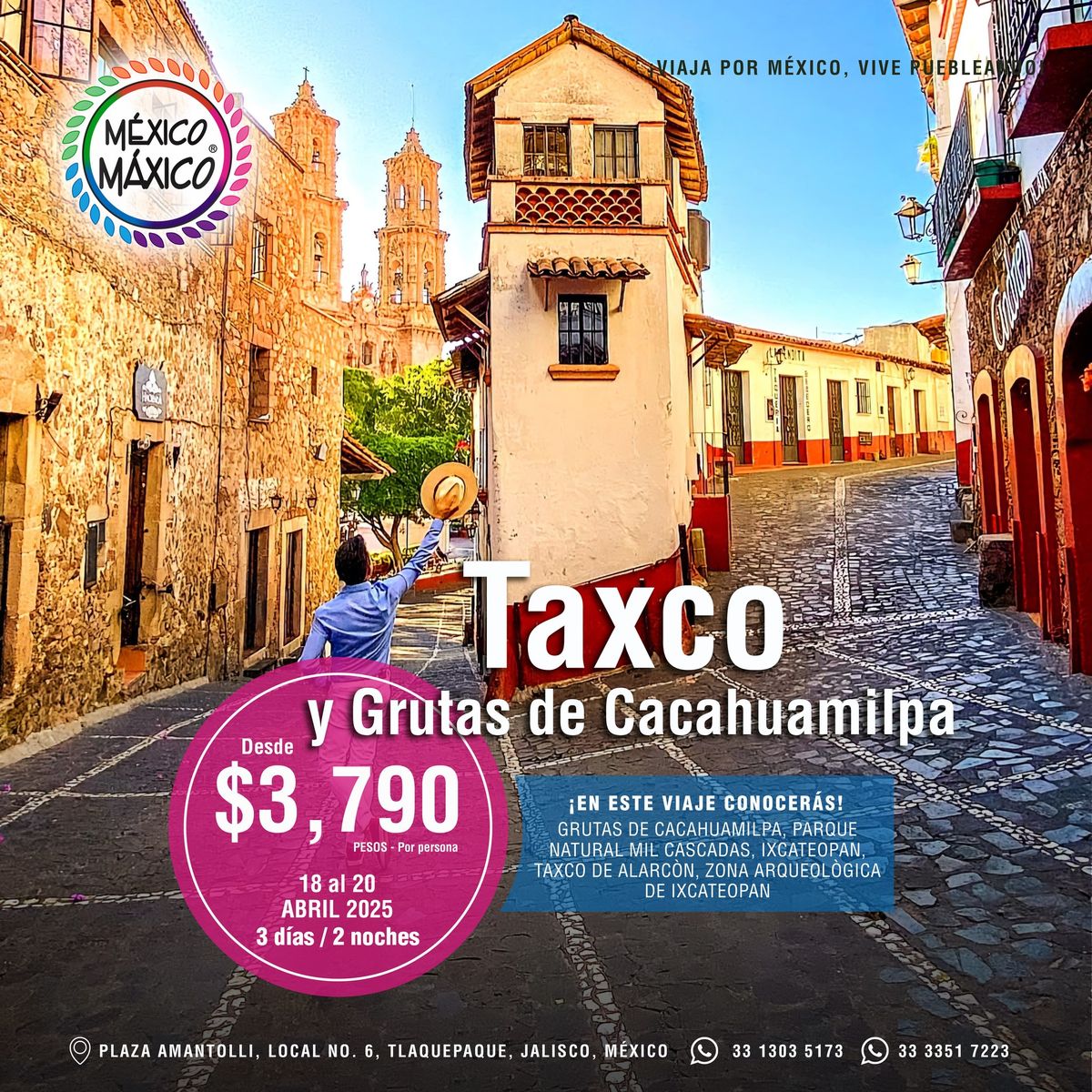 TAXCO Y GRUTAS DE CACAHUAMILPA