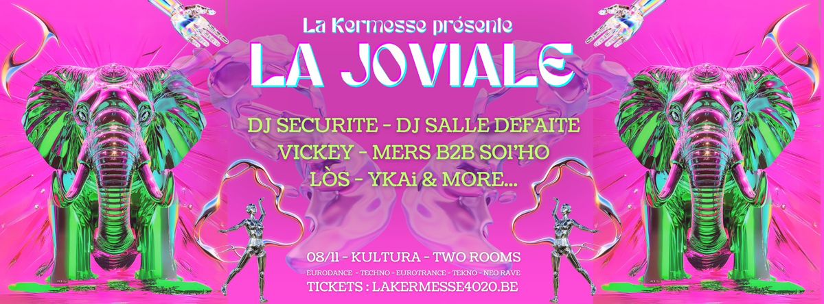 La Kermesse pr\u00e9sente La Joviale (Hardtrance, Techno, Neorave...)