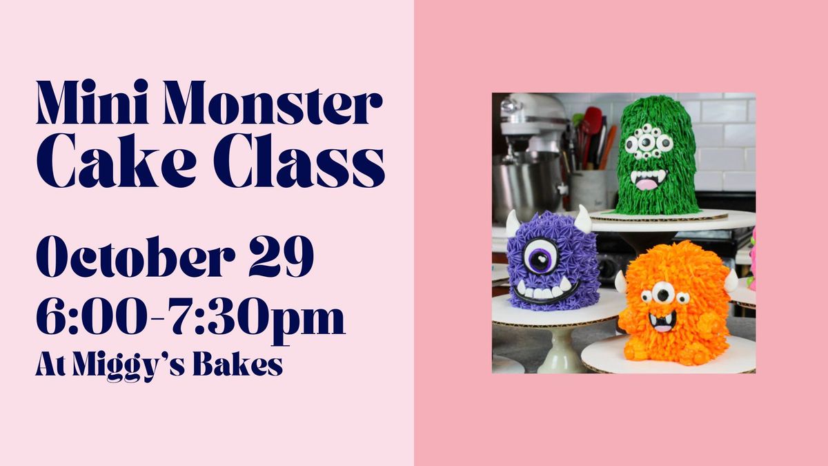 Mini Monster Cake Class