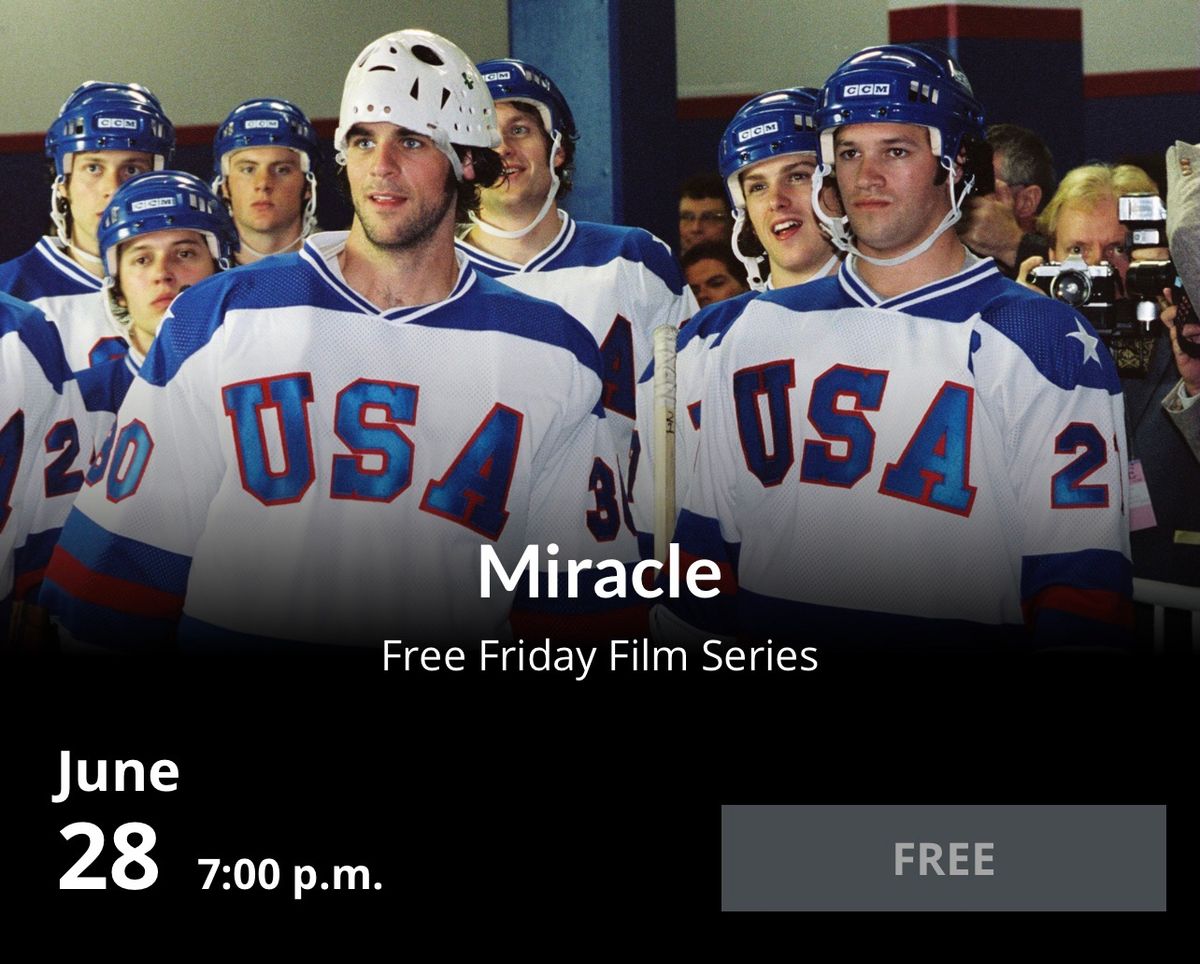Free Friday Film Series: Miracle