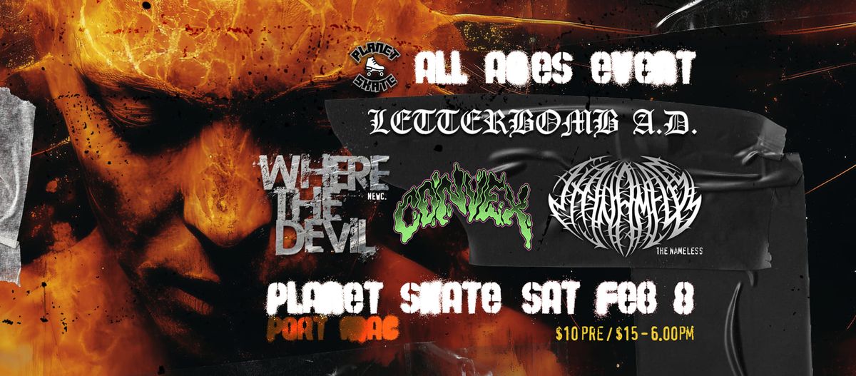 LETTERBOMB A.D RETURNS! w\/ Where The Devil, The Nameless, and Convex. ALL AGES