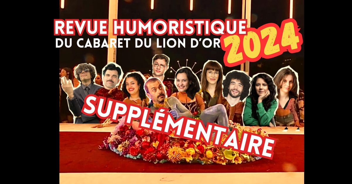 Revue humoristique du cabaret du Lion d\u2019Or - SUPPL\u00c9MENTAIRE EN PR\u00c9VENTE