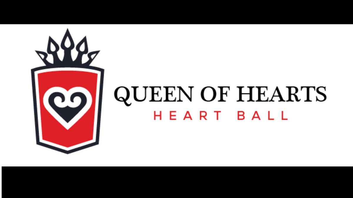 Queen of Hearts - Camden Clark Foundation Heart Ball 