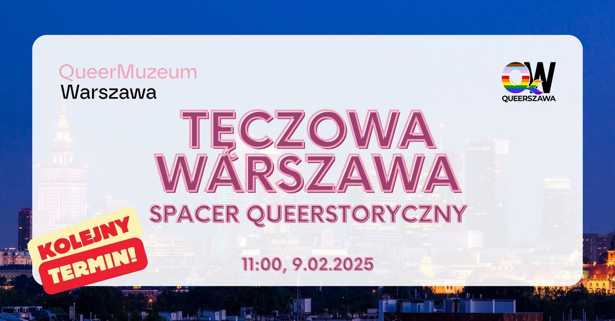 T\u0119czowa Warszawa - spacer queerstoryczny 9.02.2025 \ud83c\udff3\ufe0f\u200d\ud83c\udf08