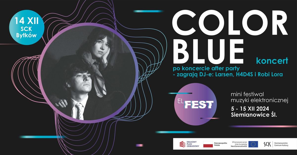 color blue | koncert + after party | Siemianowice \u015al\u0105skie | EL FEST