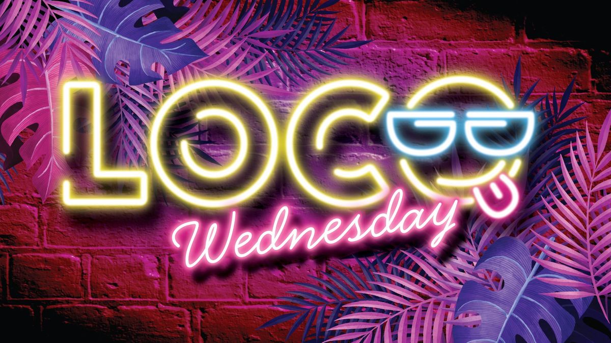 Loco Wednesday \ud83d\ude0e\ud83d\ude1c