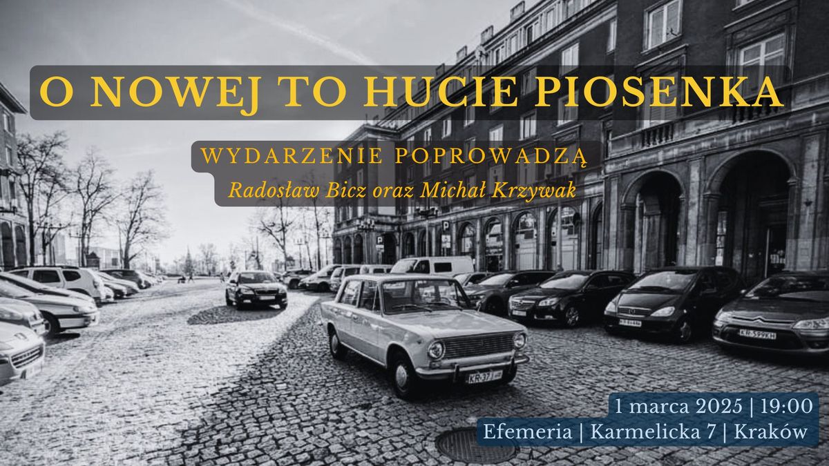 O NOWEJ TO HUCIE PIOSENKA | Podr\u00f3\u017c sentymentalna 