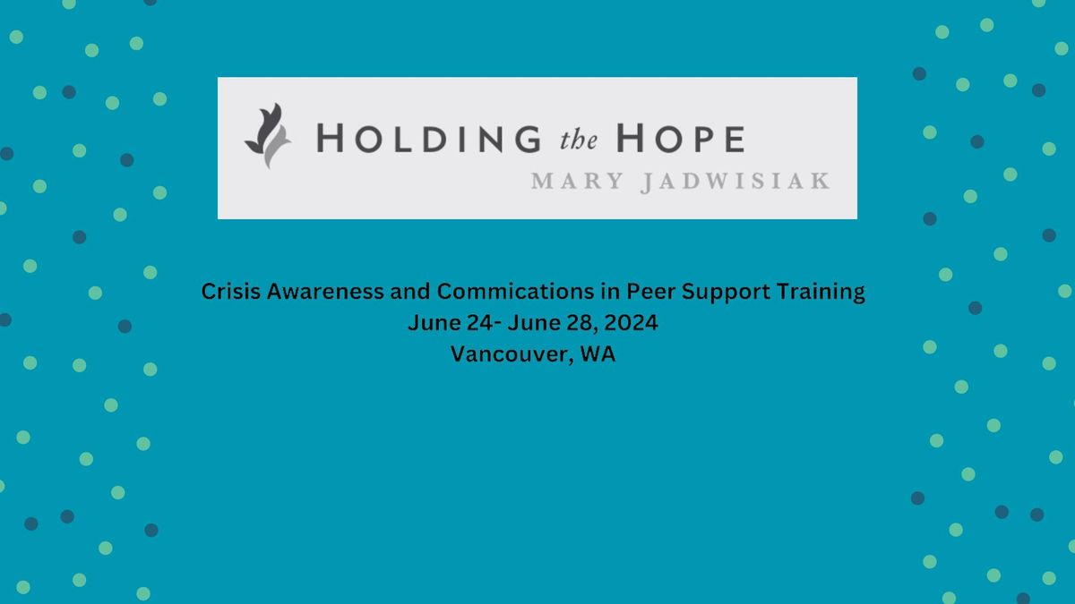 Crisis Awareness and Communications in Peer Support Training (CACPS)