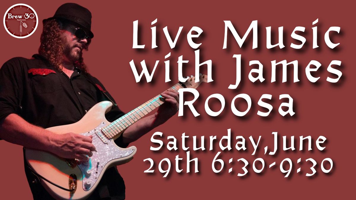 Live Music with James Roosa