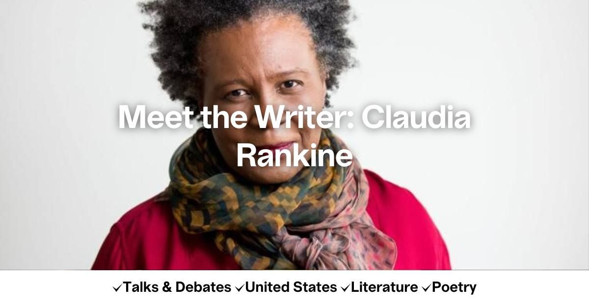 Meet the Writer: Claudia Rankine