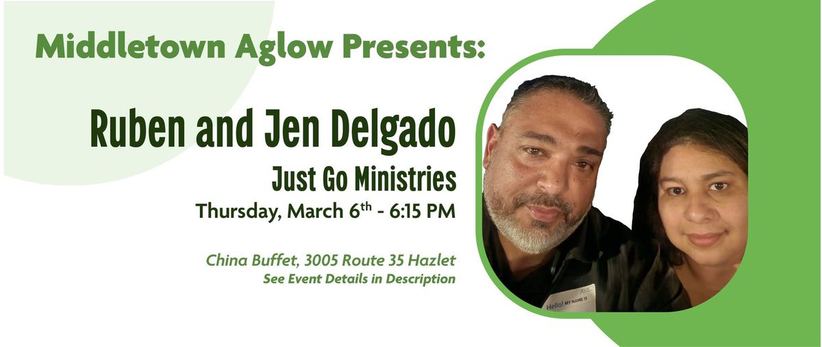 Come to Aglow Lighthouse!  Speakers: Ruben & Jen Delgado   @ China Buffet, Hazlet