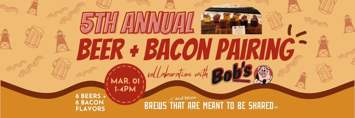 Beer & Bacon Pairing - 5th Annual