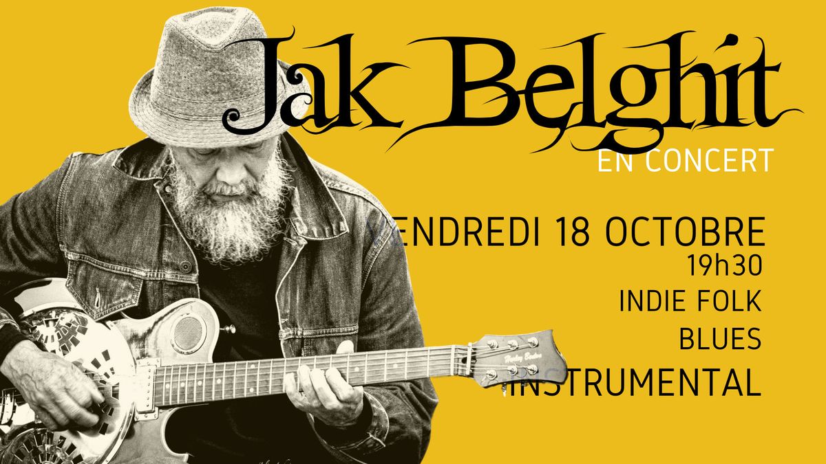 JAK BELGHIT En concert - Aux 3 Corbeaux 