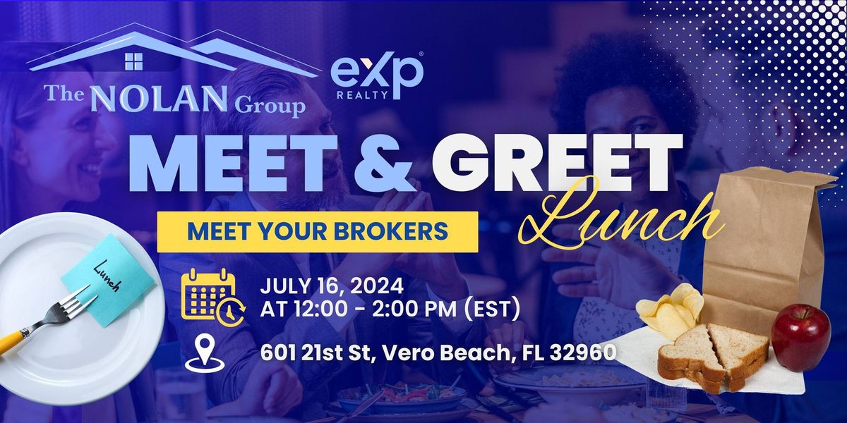 MEET & GREET LUNCH (Meet your brokers)