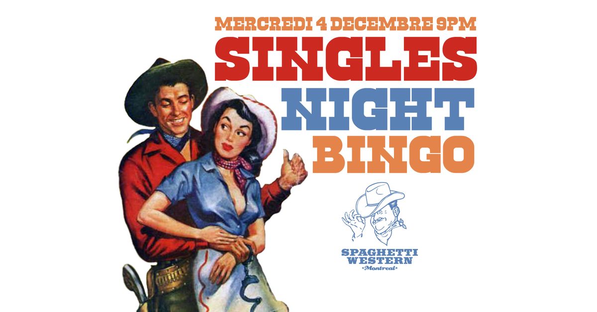 Bingo de nuit pour c\u00e9libataires au Spaghetti Western