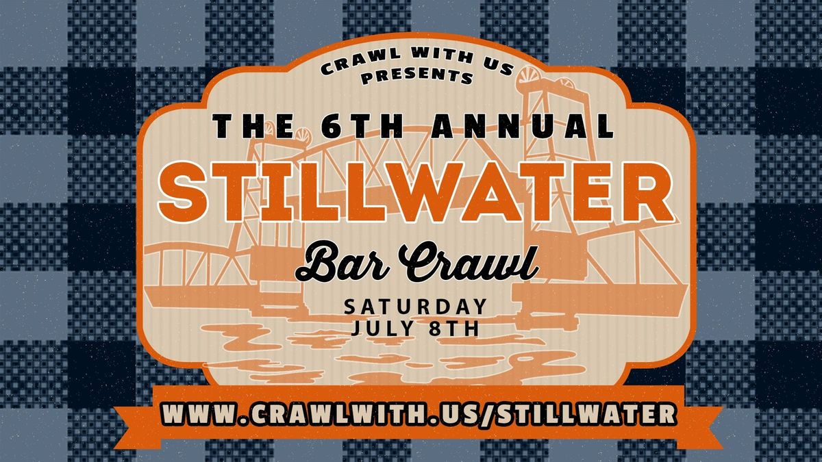 The Stillwater Bar Crawl - 7th Annual