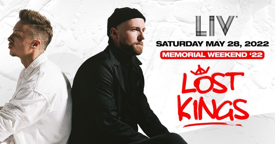 Lost Kings LIV - Sat. May 28th