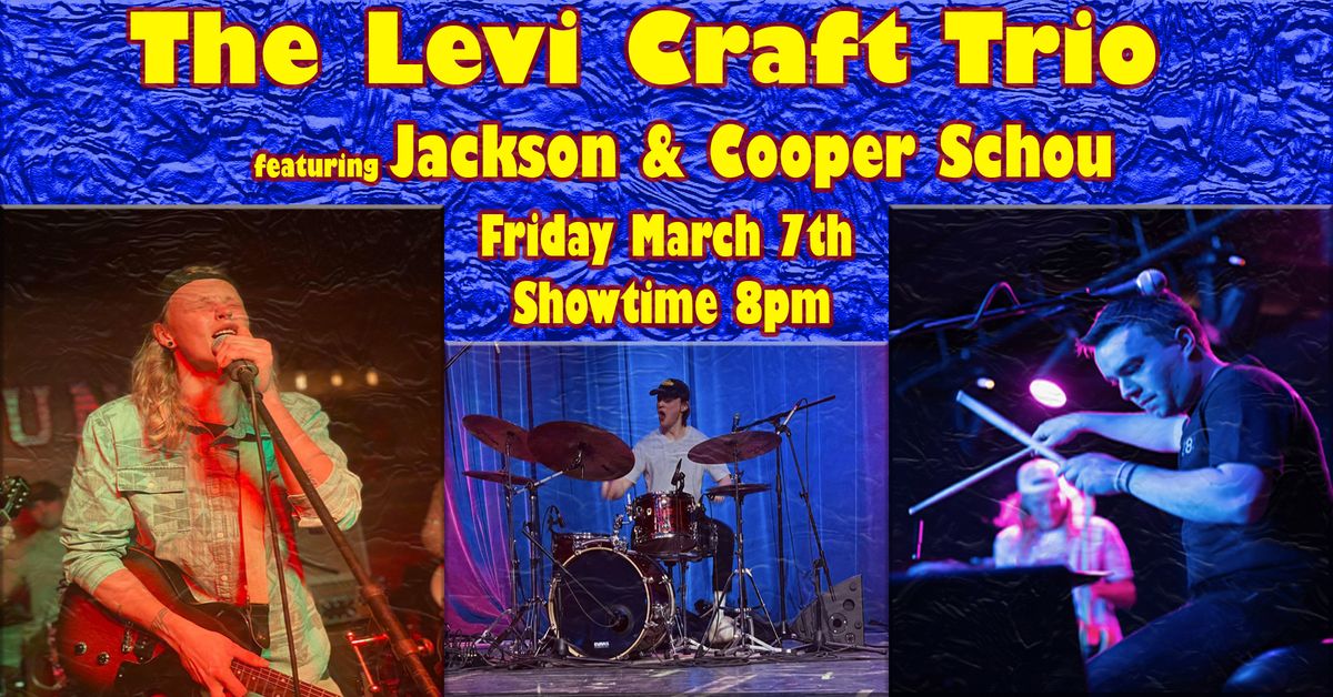 The Levi Craft Trio featuring Jackson & Cooper Schou