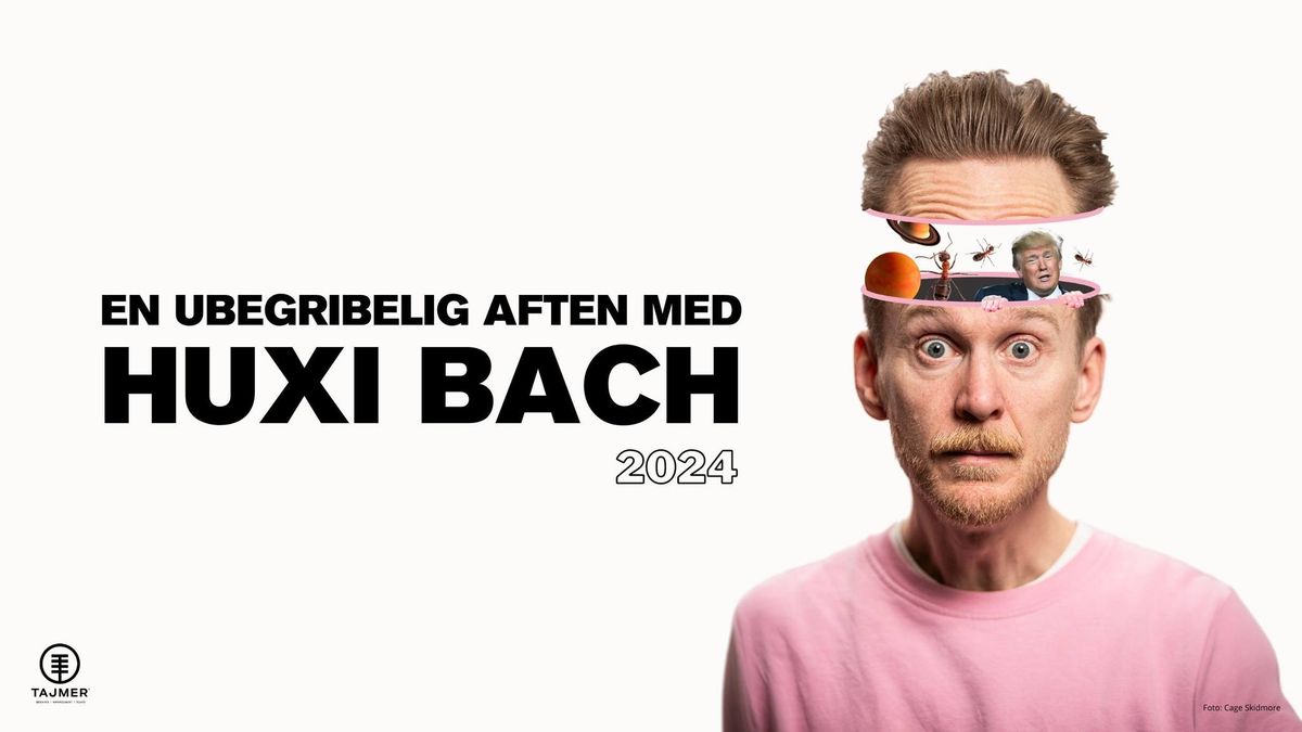 Huxi Bach - En Ubegribelig Aften