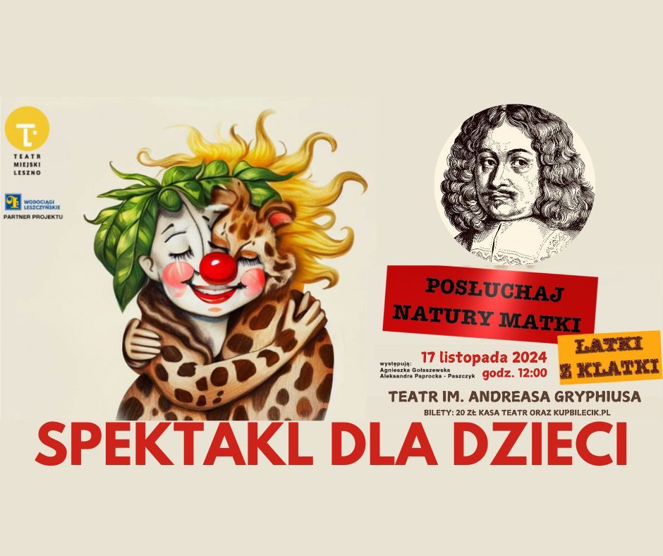 V urodziny g\u0142ogowskiego Teatru! Spektakl dla dzieci \u2726 Pos\u0142uchaj natury matki, \u0142atki z klatki 