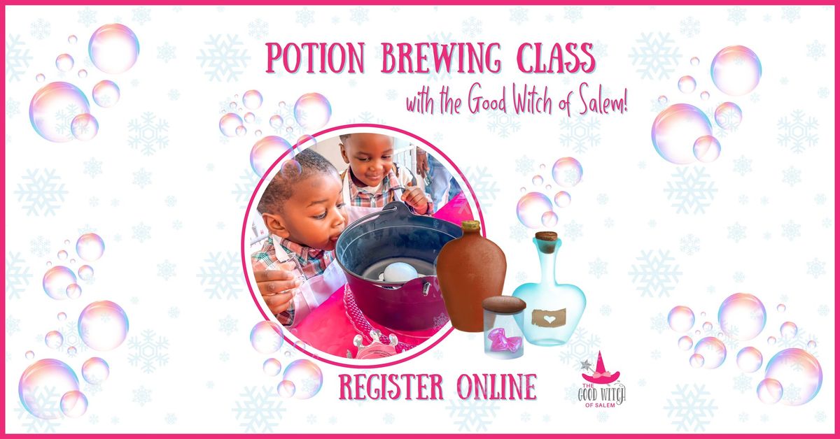 Potion Brewing Class With The Good Witch of Salem