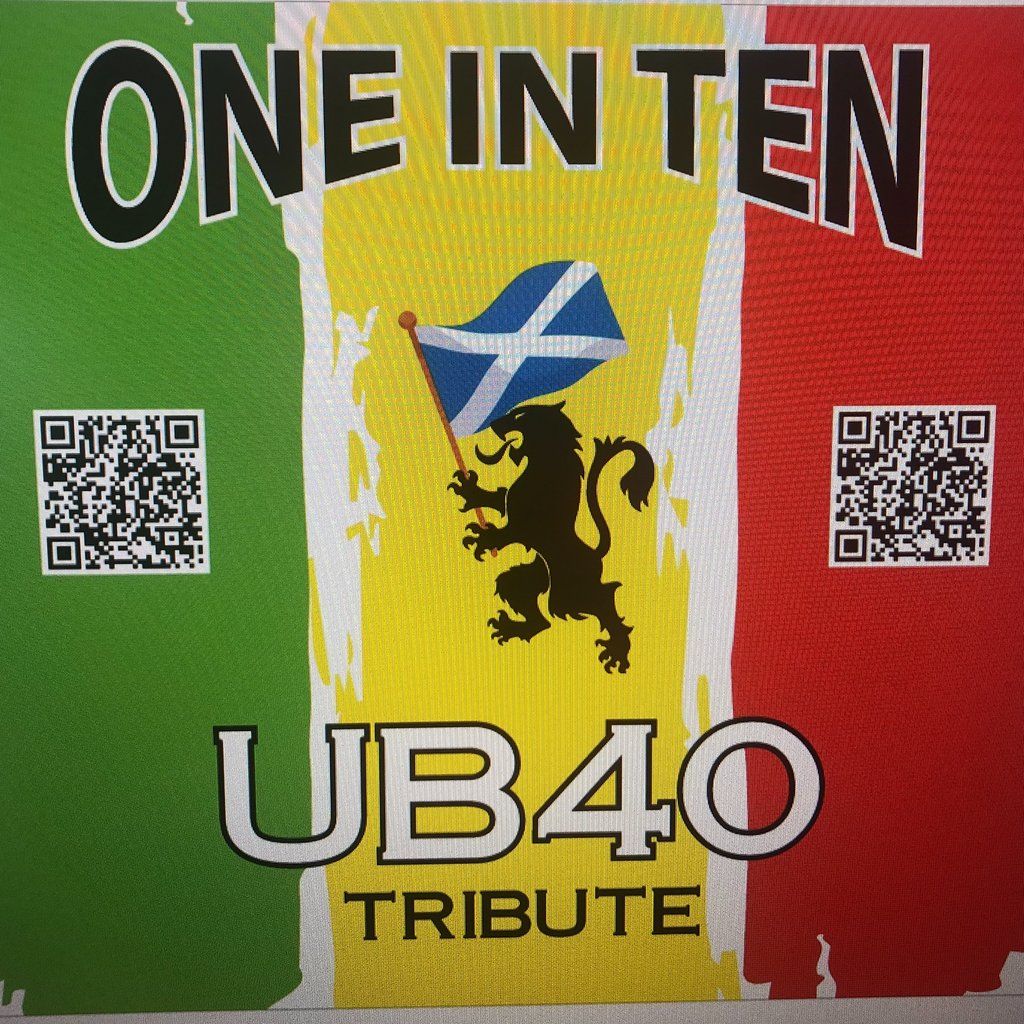 One In Ten (Premier UB40 Tribute) \/ Skaledonia + DJ Ska'd 4 Life