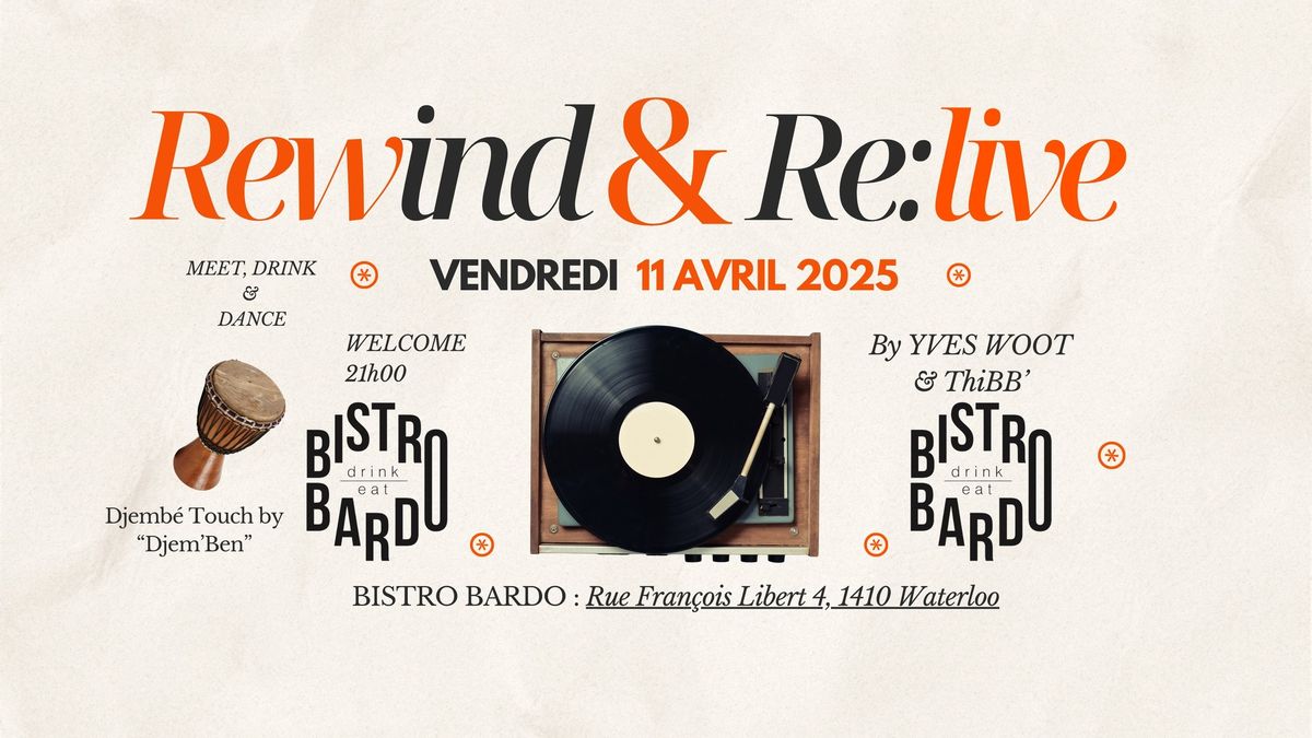 REWIND & RELIVE au BISTRO BARDO