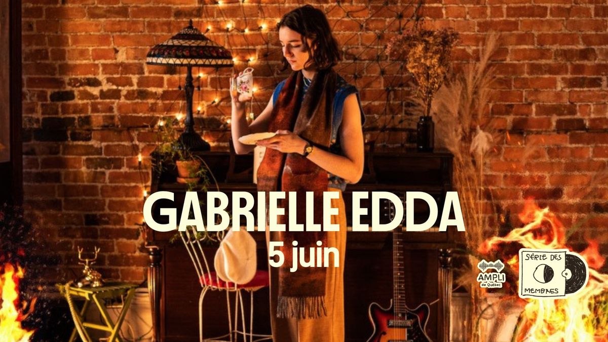 Gabrielle Edda - S\u00e9rie des membres