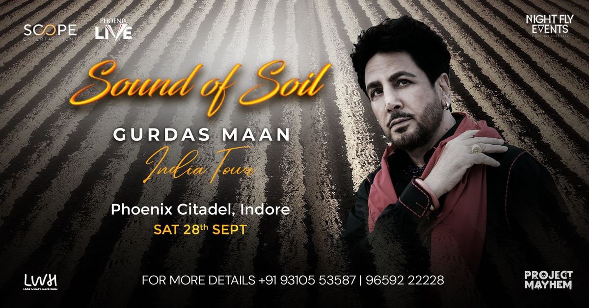 Gurdas Maan : Sound of Soil Tour