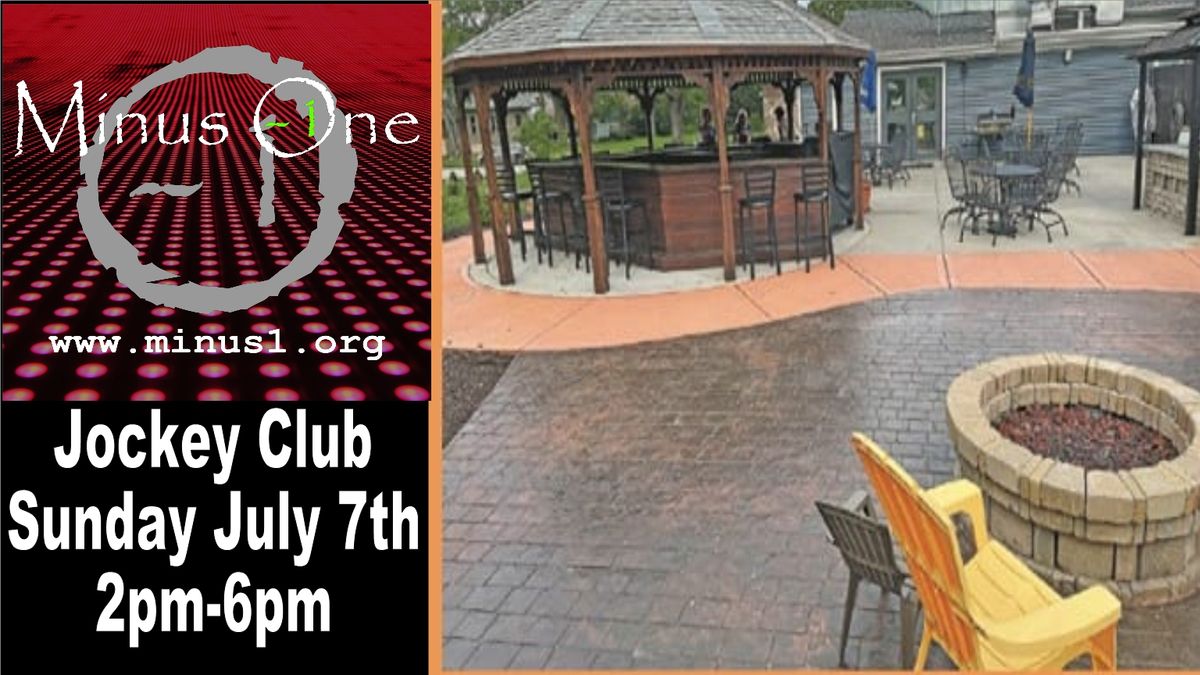 Sunday July 7th Minus One OUTSIDE at Jockey Club 2pm