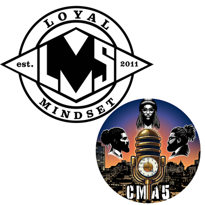 Loyal Mindset LLC Presents Catch Me After 5ive