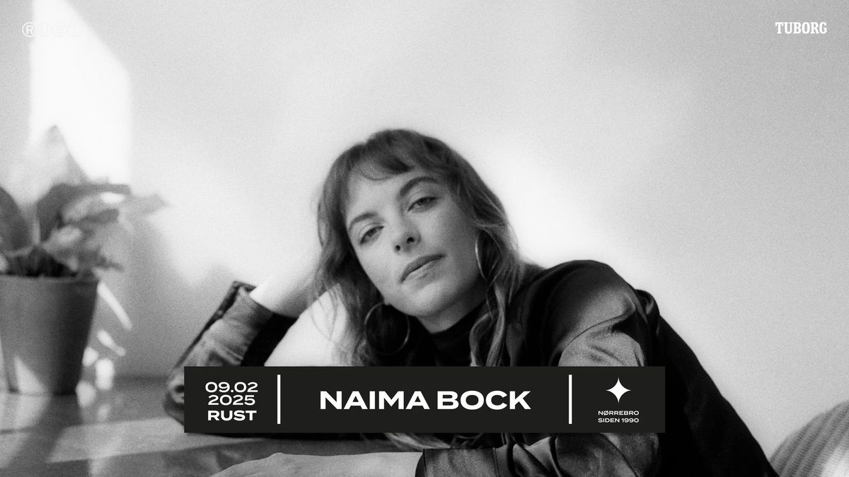 Naima Bock (UK) \/\/ RUST