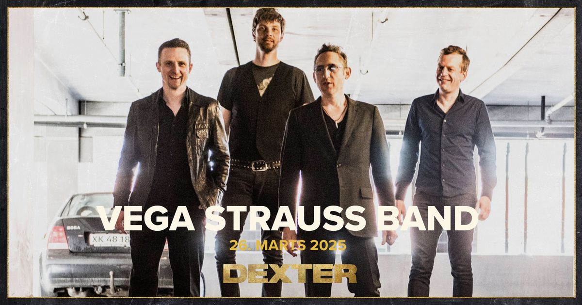 Vega Strauss Band (US\/DE\/DK) - Dexter, Odense