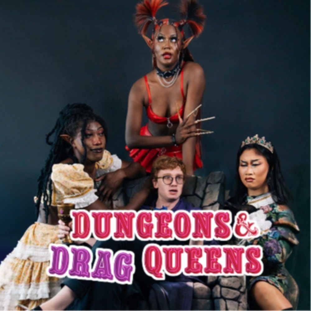 Dungeons and Drag Queens at The Crocodile