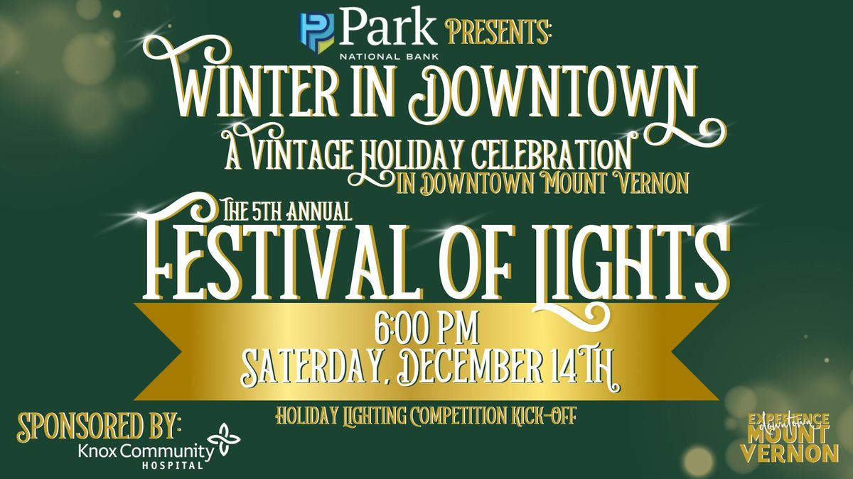 5th Annual Festival of Lights sponsored by Knox Community Hospital