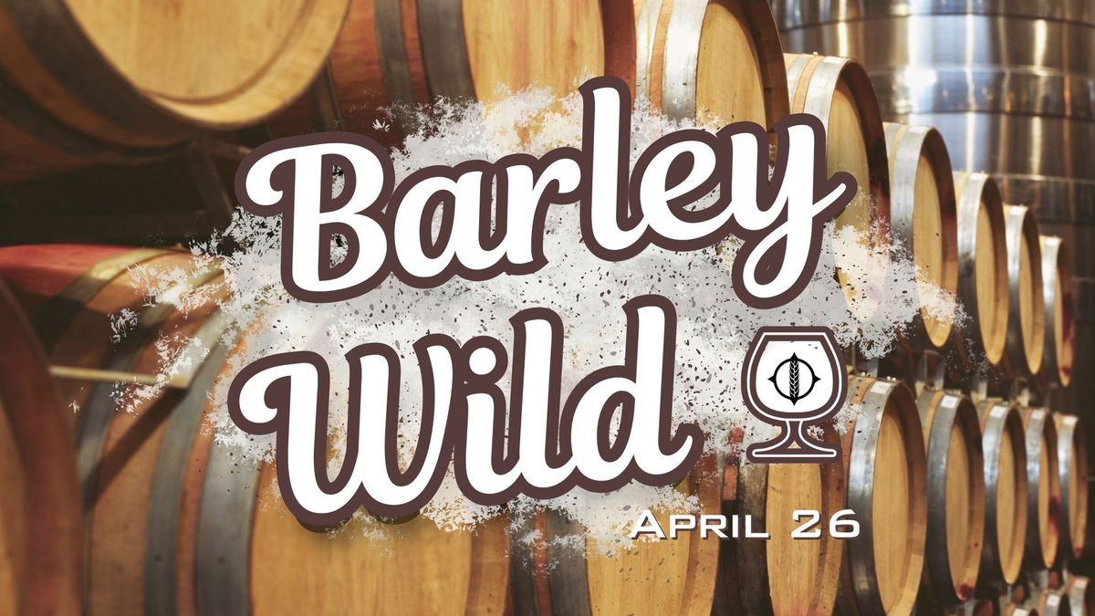 River North Brewery's BarleyWILD Extravaganza!