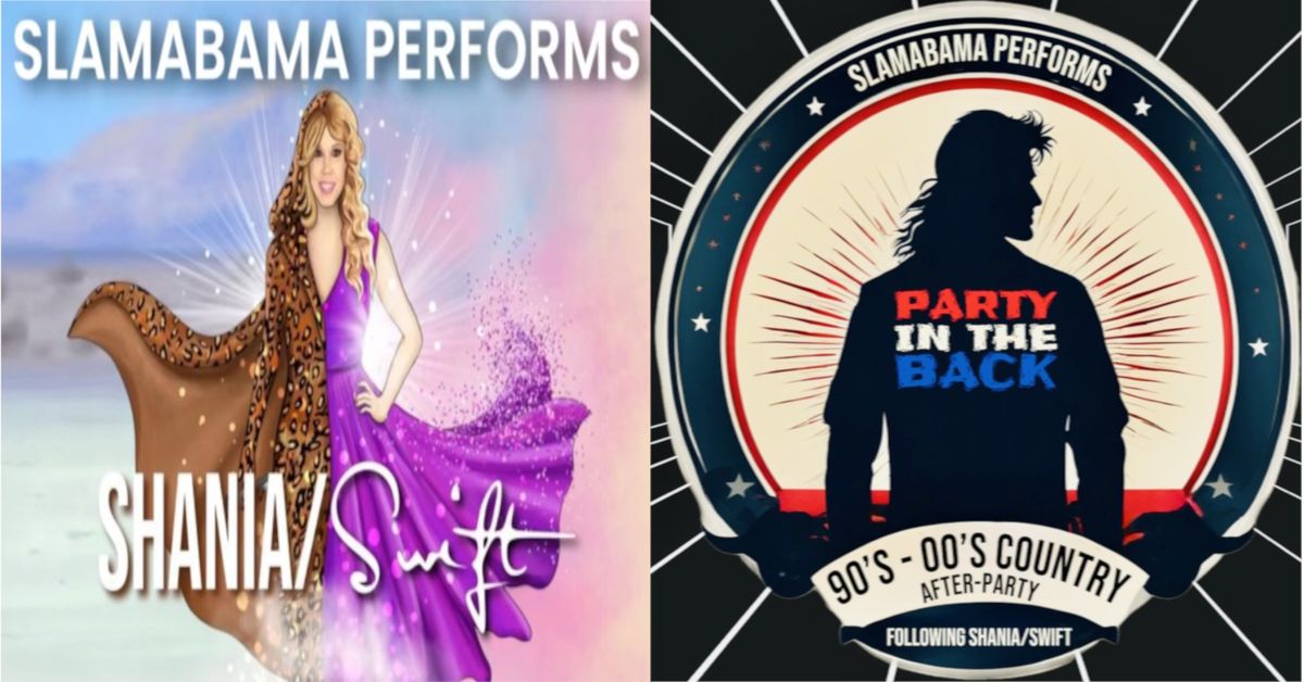 Slamabama Performs Shania\/Swift and Party In The Back 90s-00s Country After Party