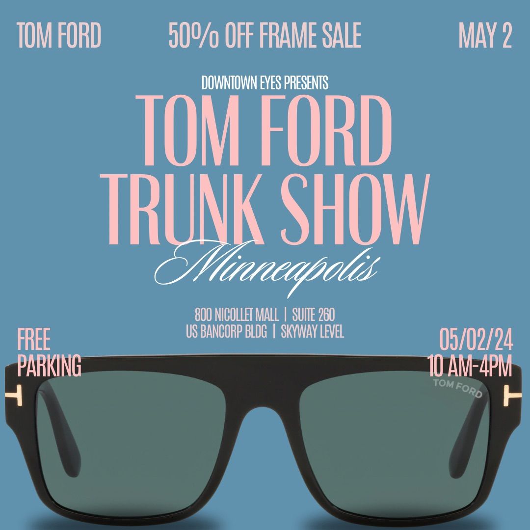 TOM FORD TRUNK SHOW 