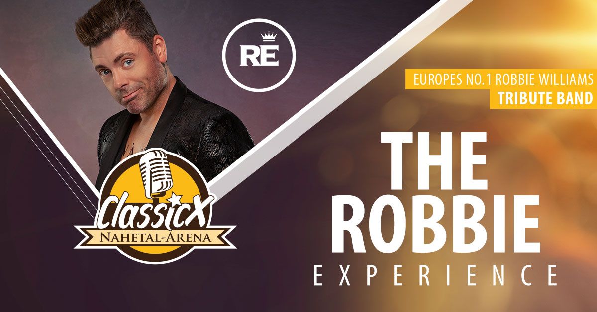   The Robbie Experience | Gensingen, Nahetal Arena