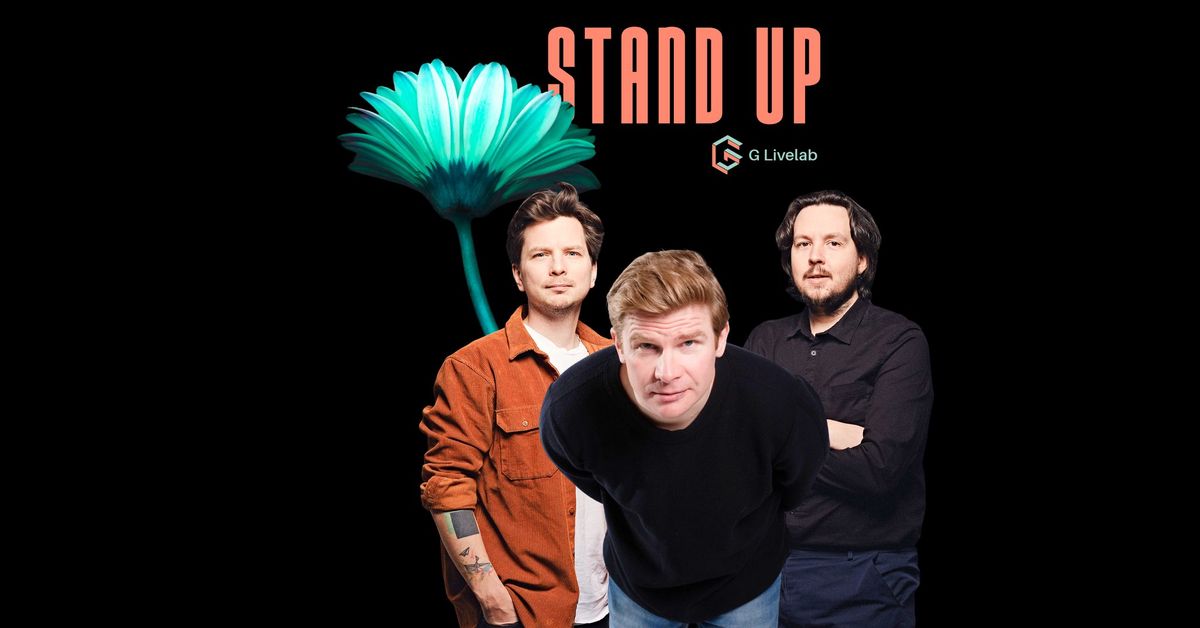 Stand up @ G Livelab: Aatu Raitala, Jussi Lankoski, Joonas Ranta & Leena Kuitunen