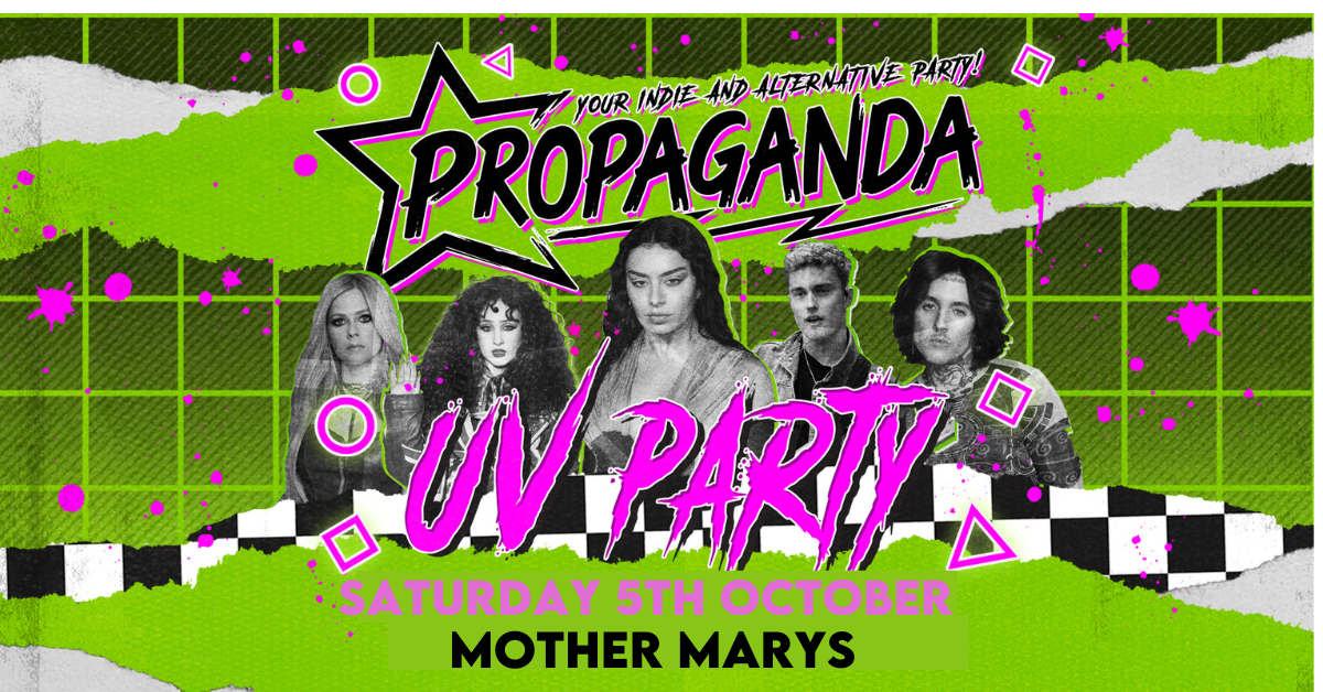 Propaganda Manchester - UV Party at Mother Marys!