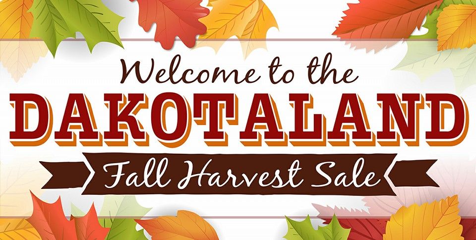 Dakotaland Fall Harvest Sale 