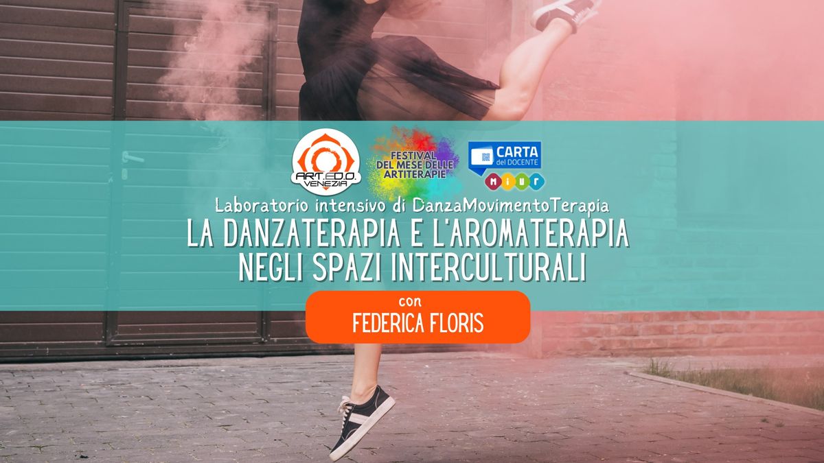 La DanzaTerapia e l'AromaTerapia negli spazi interculturali