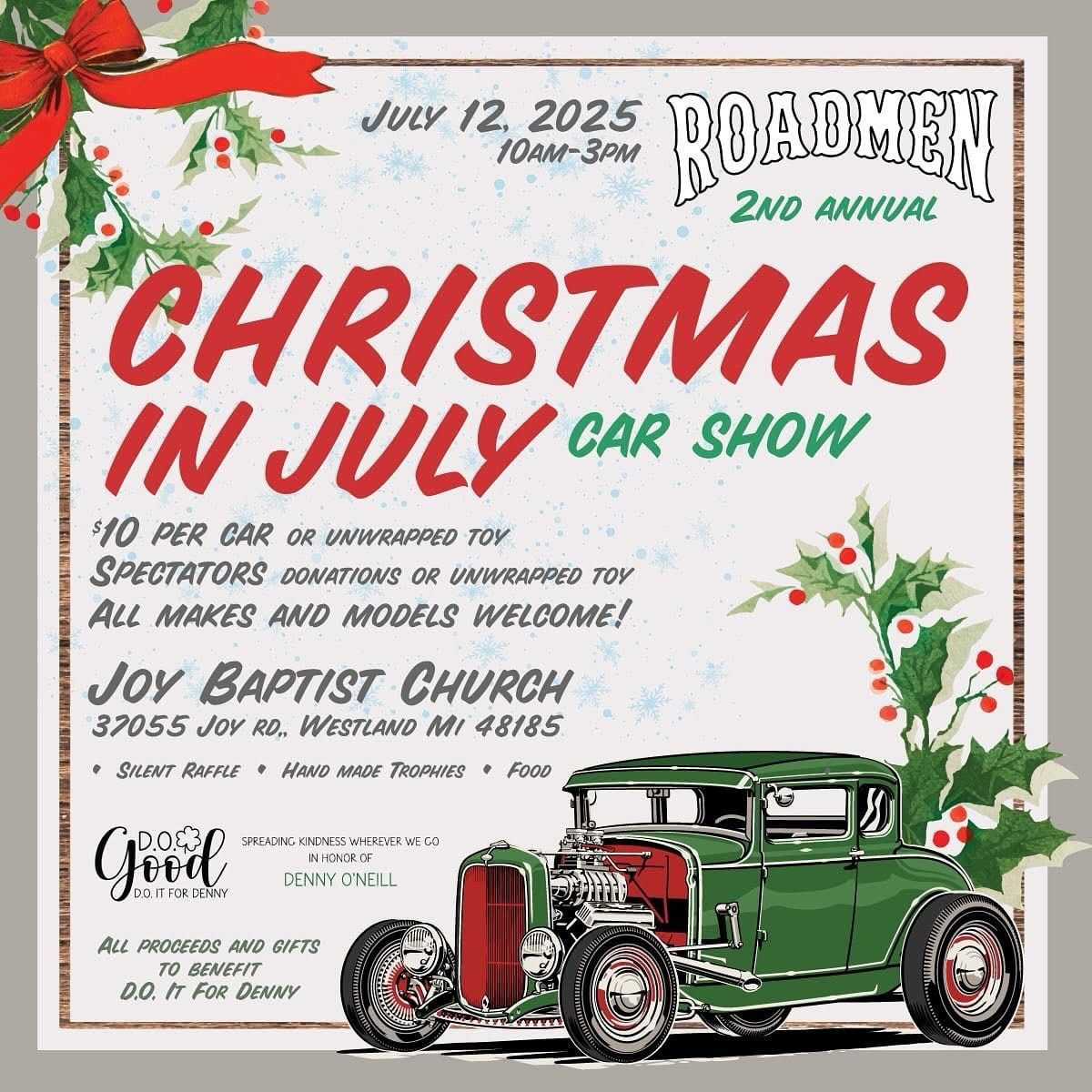 Roadmen Christmas in July Car Show- Benefiting D.O. it for Denny