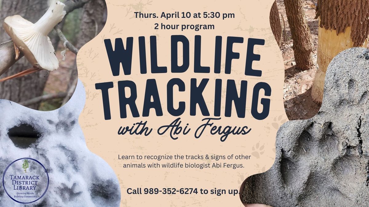 Wildlife Tracking Recognizing the Tracks and Signs of the Other Animal presented by Abi Fergus