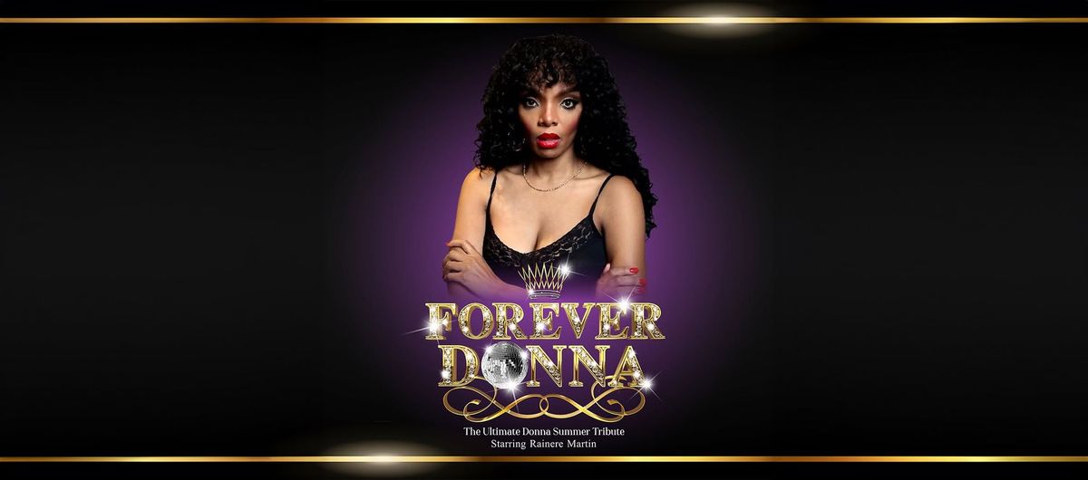 MRC Productions Presents Forever Donna - Donna Summers Tribute