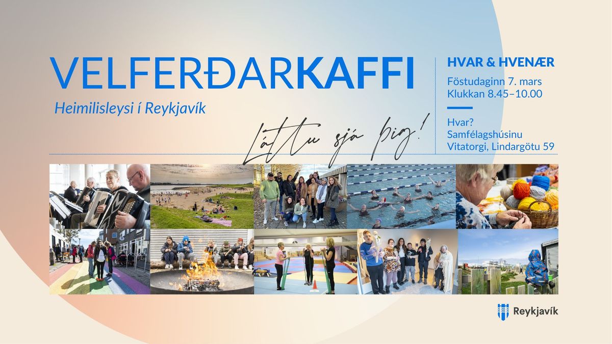 Velfer\u00f0arkaffi \u2013 heimilisleysi \u00ed Reykjav\u00edk